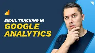 How to Track Emails in Google Analytics