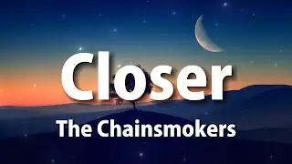 The Chainsmokers - Closer (Lyrics) ft. Halsey