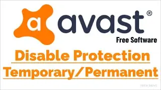 How To Disable Real Time  Protection Temporary/Permanently on Windows - Avast Antivirus Software