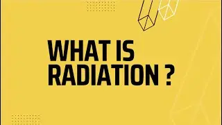 What is Radiation | Radiotherapy Edutech | Radiation Physics