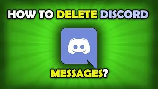 How To Delete Messages On Discord?