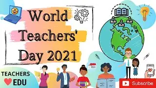 World Teachers' Day 2021. Congratulations from global educators.