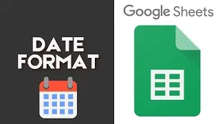 How to Change Date Format in Google Sheets