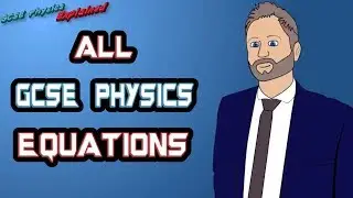 All GCSE physics equations