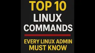 Red Hat Linux - Top 10 Linux Commands Every Admin MUST Know | Linux Basics for Beginners & Experts