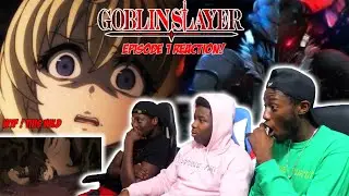 Goblin Slayer Episode 1 blind reaction| I’ve NEVER SEEN ANIME LIKE THIS!