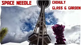 Seattle (City pass) - Chihuly glass & garden, Space Needle