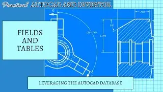 AutoCAD Fields and Tables