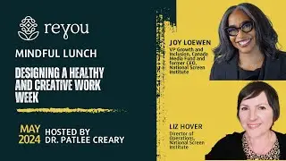 Mindful Lunch with Joy Loewen and Liz Hover