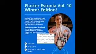 Flutter Estonia - Vol. 10! Mangirdas Kazlauskas - Cat-like Development: Flutter for Efficiency