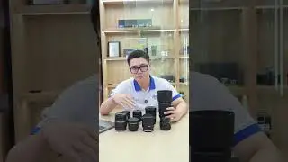 [P.03] Hướng dẫn chọn lens phù hợp với nhu cầu bản thân