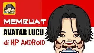 Tutorial Membuat Avatar Lucu di Hp Android | SUPER-ME TUTORIAL