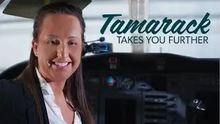 Tamarack Takes You Further