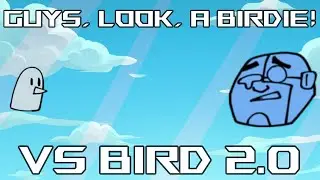 Guys, Look, a birdie! (VS Bird 2.0)|Kosoxlest Play|FNF|FC