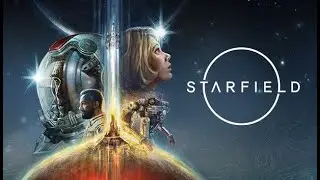 Starfield Immersive Gameplay - No Commentary |  تختيم ستار فيلد ومهام جانبية