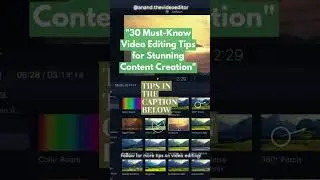 30 Video editing Tips for stunning Content Creation 