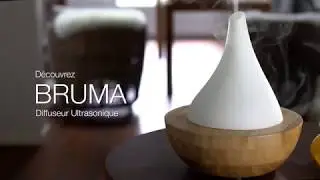 Découvrez Bruma, le diffuseur ultrasonique d'huiles essentielles