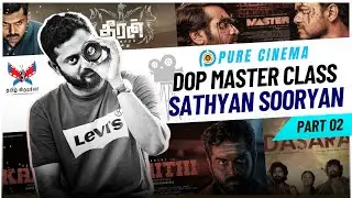 MASTER CLASS WITH CINEMATOGRAPHER SATHYAN SOORYAN | PART02 | Q&A | PURE CINEMA