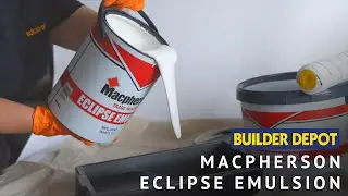 Macpherson Eclipse Emulsion at Builder Depot