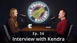 Ep. 56 - Interview with Kendra