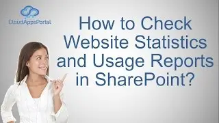 How to Check Website Statistics and Usage Reports in SharePoint