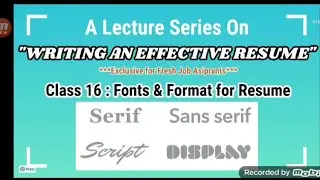 Class 16: Fonts & Formats of a Resume || A Lecture Series on Writing an Effective Resume