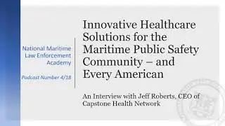 NMLEA Podcast 4-18: Interview with Jeff Roberts, CEO of Capstone Health Network