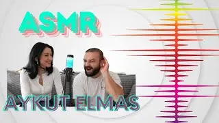 I HAD AYKUT ELMAS DO ASMR! TURKISH ASMR