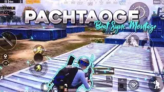 PACHTAOGE || BEAT SYNC MONTAGE || PUBG BEST EDITED