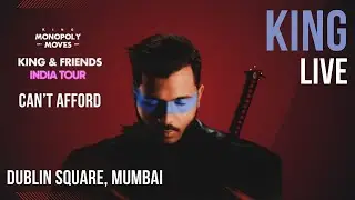 CAN'T AFFORD | KING MONOPOLY MOVES TOUR | Mumbai