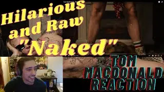 Hilarious and Raw | Tom MacDonald - 