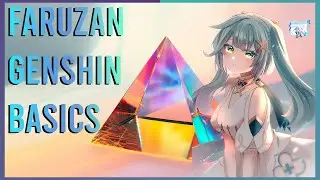 The Genshin Granny ~ Faruzan Basics Guide