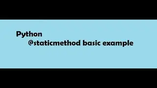 #2 Python static method basic example |Python Tutorials for beginners Hindi |