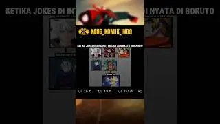 KETIKA JOKES DI INTERNET MALAH JADI NYATA DI BORUTO