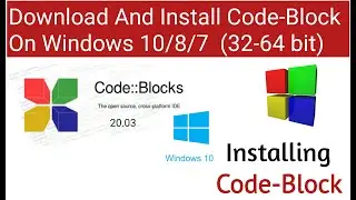 How To Download & Install CodeBlcoks (IDE 20.03) with MinGW For C And C++ Programming On Windows 10