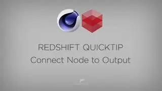 Redshift Quicktip - Connect Node to Output