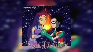 Teen Titans - Robin & Starfire sing 