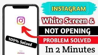 Instagram Blank White Screen Problem Solved | Fix Instagram White Screen Problem 2022 |