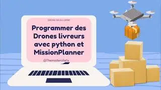 Projet 1: Une livraison par drone avec Dronekit et Mission Planner