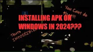 How to install APK Files on Windows in 2024