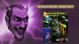 Dj Xory & Dj Fini- Sesión Tik Tok Vol.3