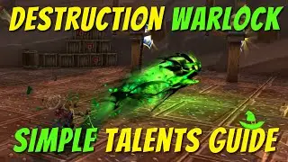 Destruction Warlock Talents Guide for Single Target, Raiding, M+, AoE