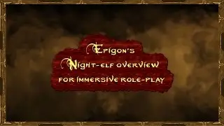 Epigon's Night elf overview for immersive role play