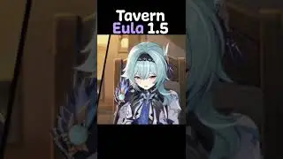 Eula 1.5 to 2.5 (Tavern Tales)