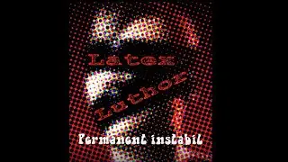 Permanent instabil - Latex Luthor