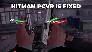 Hitman PCVR FINALLY got fixed, we did it (+Freelancer mode VR)