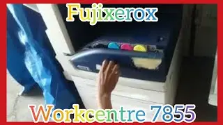 Pengecekan mesin photocopy warna Fuji Xerox work centre 7855 (episode 1)