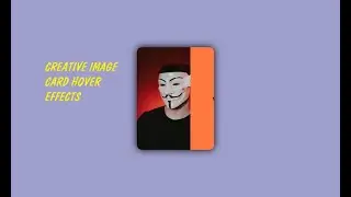 CREATIVE CARD HOVER EFFECTS - CSS Image Hover Effect Tutorial
