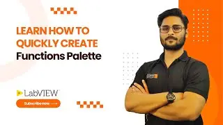 Learn how to Create Functions Palette In LabVIEW | Exeliq LabVIEW Beginner Course | LabVIEW Basics