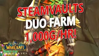 WoW Classic - Steamvaults MAGE DUO FARM Part 1! 1,000+ gold/hr!